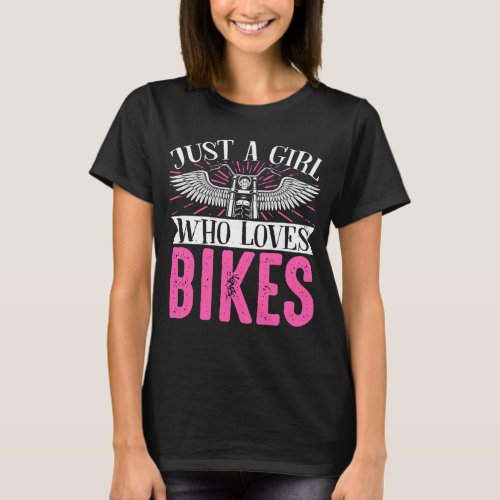 Motorcycle Biker Motorbike Rider Just A Girl Who T_Shirt