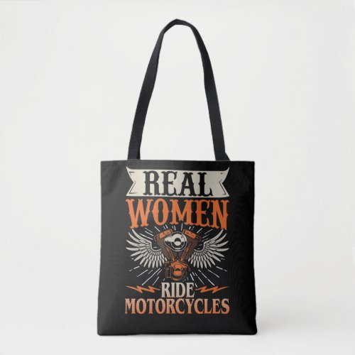 Motorcycle Biker Motorbike Rider Real Women Ride Tote Bag