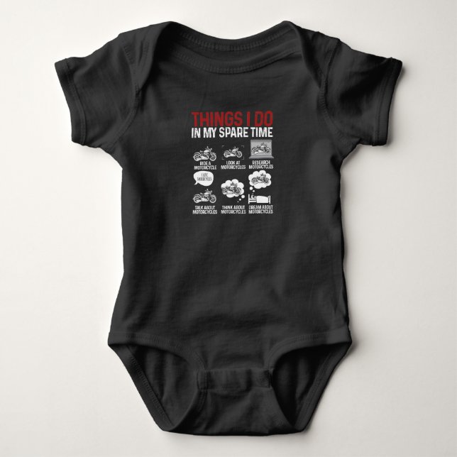 Motorcycle Biker Rider Things I Do In My Spare Baby Bodysuit (Front)