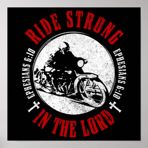 Motorcycle Christian Faith Ride Strong in The Lord Poster