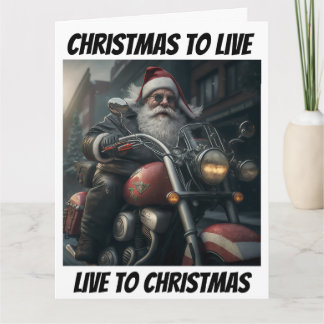 Motorcycle CHRISTMAS TO LIVE funny novelty Card