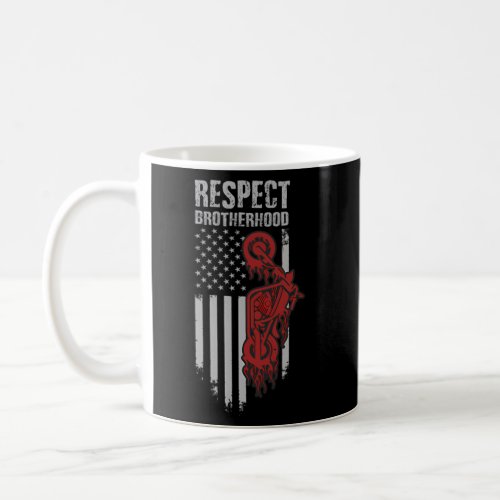 Motorcycle Club _ Respect Brotherhood _ American F Coffee Mug