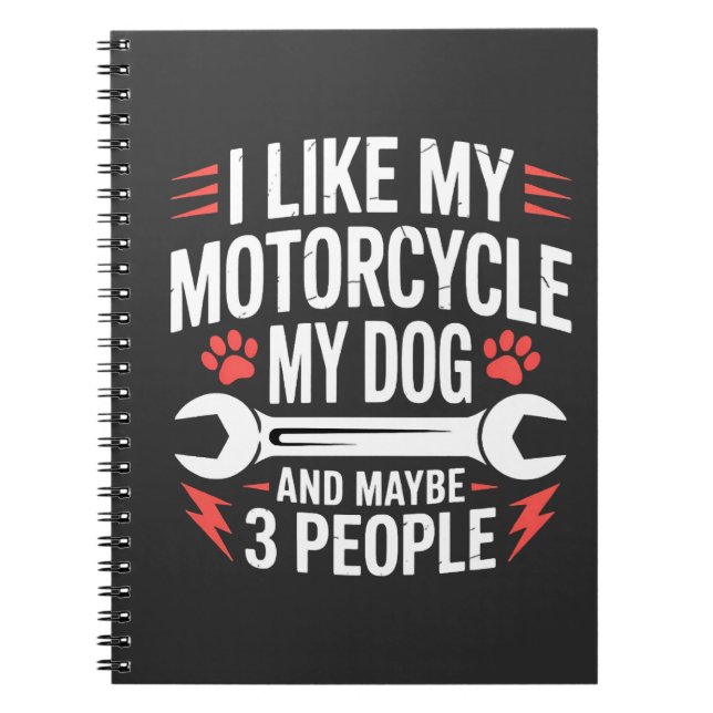 Motorcycle Dog Owner Humor Notebook (Front)