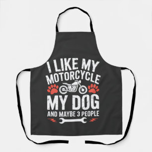 Motorcycle Dog Sarcastic Quote Dog Humor Apron