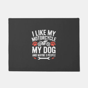 Motorcycle Dog Sarcastic Quote Dog Humor Doormat