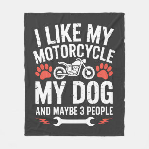 Motorcycle Dog Sarcastic Quote Dog Humor Fleece Blanket