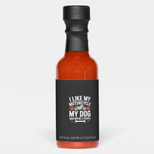 Motorcycle Dog Sarcastic Quote Dog Humor Hot Sauces