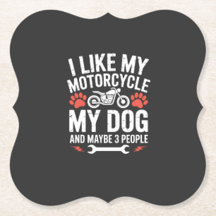 Motorcycle Dog Sarcastic Quote Dog Humor Paper Coaster