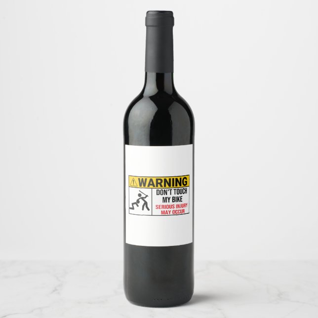 Motorcycle Don’t Touch My Bike Warning Don’t Touch Wine Label (Front)