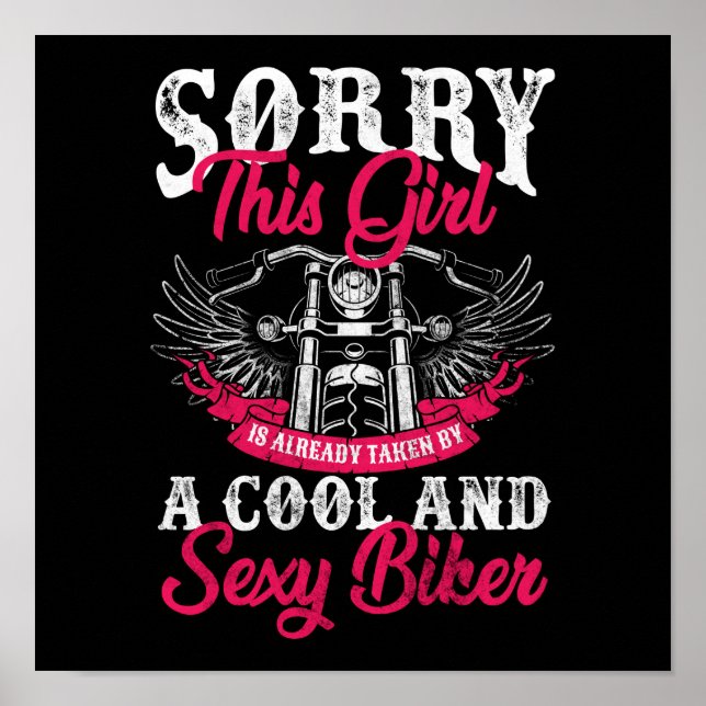 Motorcycle Girl Is Already Taken By A Biker Poster (Front)