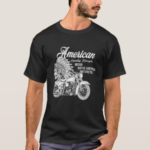 Motorcycle Indian native american bikers gift T-Shirt