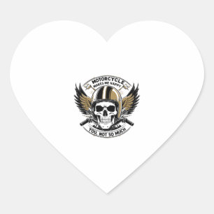 MOTORCYCLE MAKES ME HAPPY YOU NOT SO MUCH HEART STICKER
