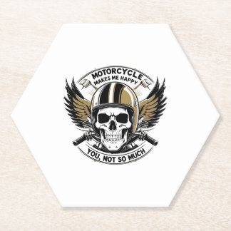 MOTORCYCLE MAKES ME HAPPY YOU NOT SO MUCH PAPER COASTER