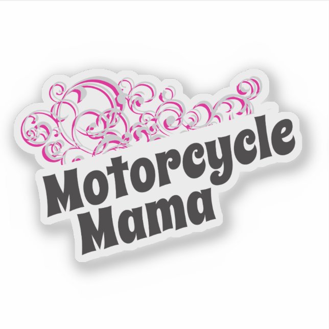 Motorcycle Mama  women bikers with swirly graphic Sticker (Front)