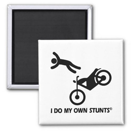 Motorcycle My Own Stunts Magnet