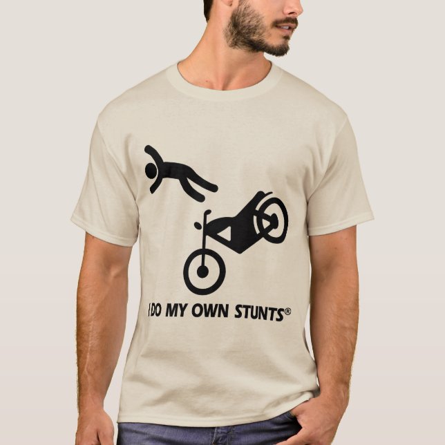 Motorcycle My Own Stunts T-Shirt (Front)