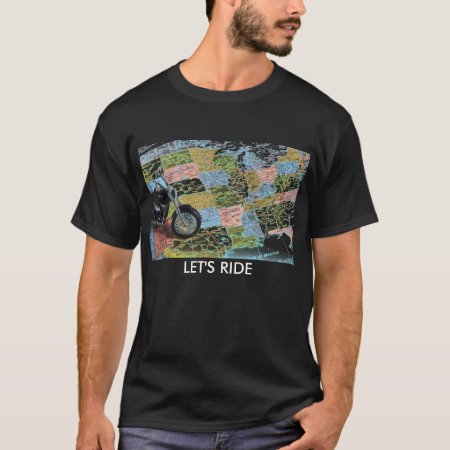 Motorcycle On Map Of Usa, Let's Ride T-shirt
