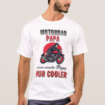 Motorcycle Papa motorcycle rider Spell gift T-Shirt Motorcycle Papa motorcycle rider Spell gift T-Shirt