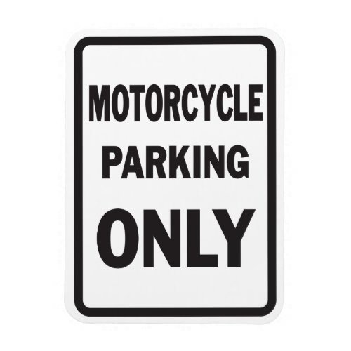 Motorcycle Parking Only funny  Magnet