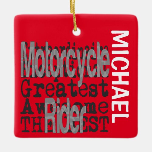 Motorcycle Rider Extraordinaire CUSTOM Ceramic Ornament