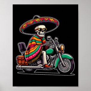 Motorcycle Skeleton Biker Mexican Sombrero Cinco D Poster