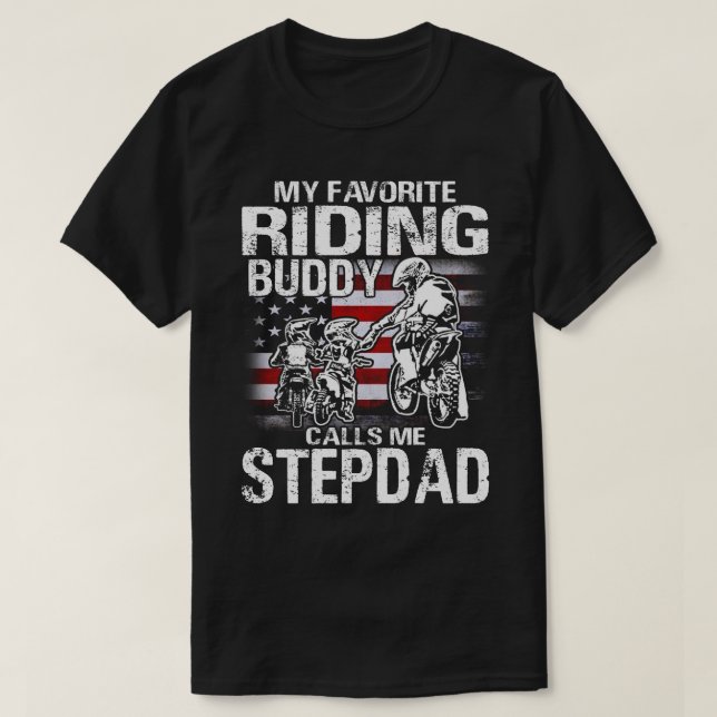 Motorcycle stepdad Shirt My Favorite Riding Buddy (Design Front)