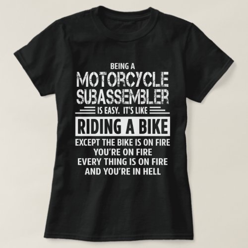 Motorcycle Subassembler T_Shirt
