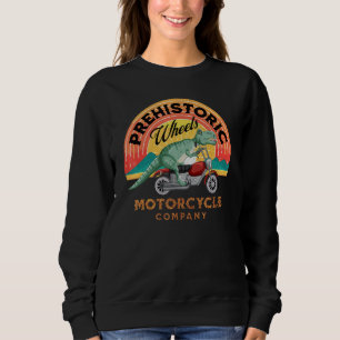 Motorcycle T-Rex Prehistoric Wheels Motorcycle Com Sweatshirt