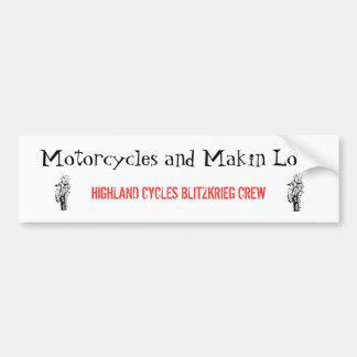 Motorcycles and Makin Love Bumper Sticker