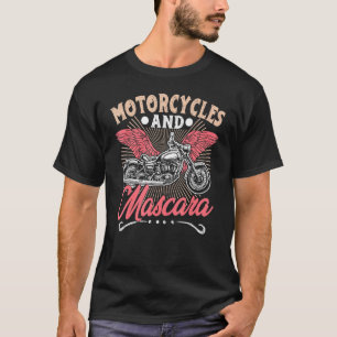 Motorcycles And Mascara - Makeup Motor T-Shirt