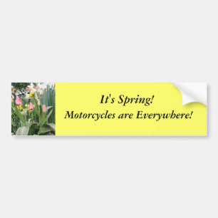 Motorcycles are everywhere bumper sticker