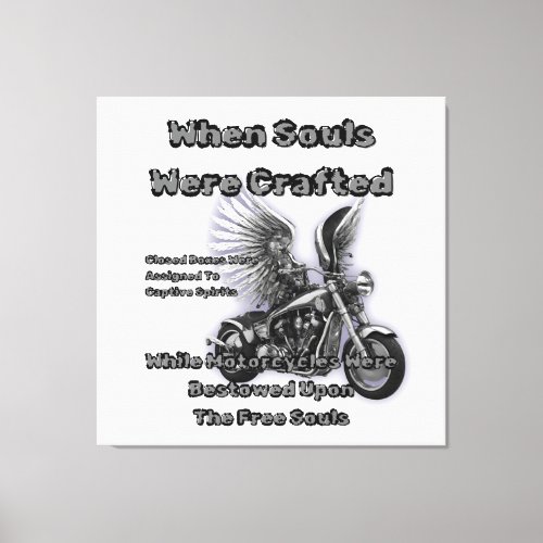 Motorcycles Bestowed Upon The Free Souls Fly Canvas Print