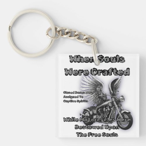 Motorcycles Bestowed Upon The Free Souls Fly Keychain