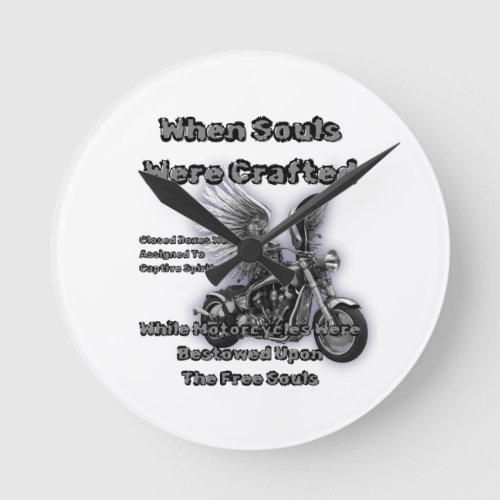 Motorcycles Bestowed Upon The Free Souls Fly Round Clock