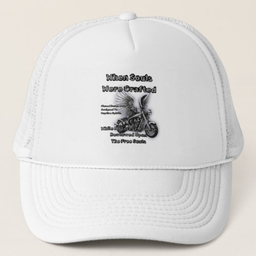 Motorcycles Bestowed Upon The Free Souls Fly Trucker Hat