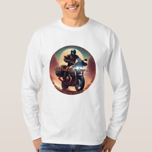 Motorcycles Bestowed Upon The Free Souls Picture T_Shirt