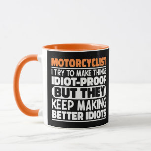 Motorcyclist I Try To Make Things Funny Sayings  Mug