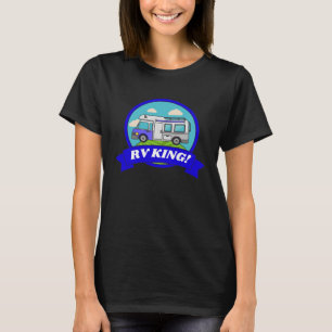 Motorhome Camping Camper Caravan & RV King T-Shirt