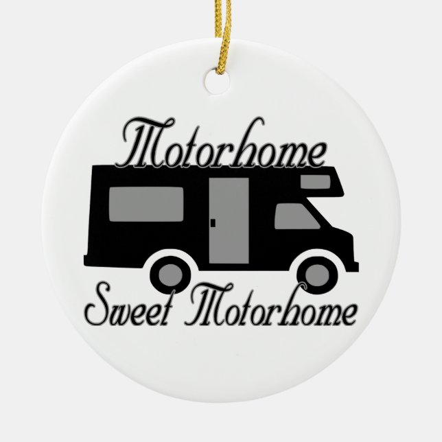 Motorhome Sweet Motorhome RV Ceramic Ornament (Front)