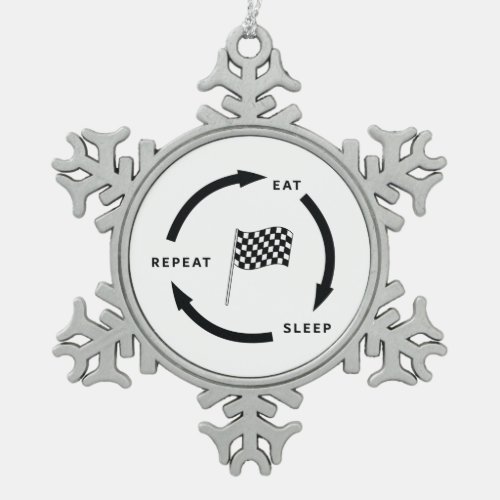 Motorsport Eat Sleep Repeat Sports Fan Saying Snowflake Pewter Christmas Ornament