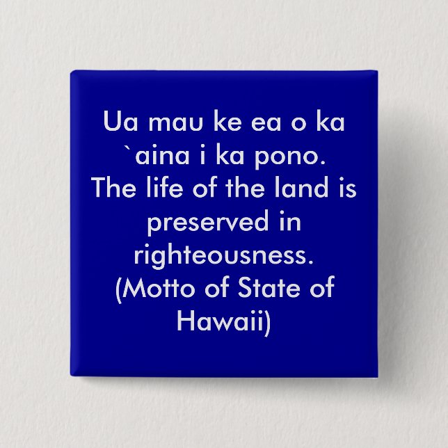 Motto of Hawaii Button (Front)