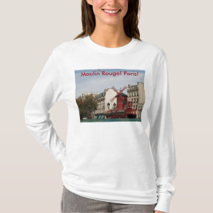 Moulin Rouge! Paris! Photography of Womens shirt