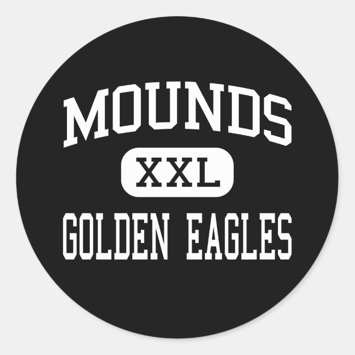 Mounds   Golden Eagles   High   Mounds Oklahoma Stickers