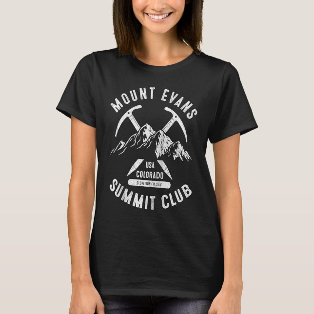 Mount Evans Summit Club I Climbed Mount Evans Colo T-Shirt (Front)