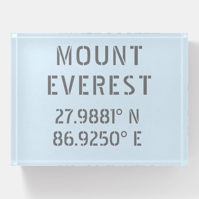 Mount Everest Latitude Longitude  Paperweight (Front)