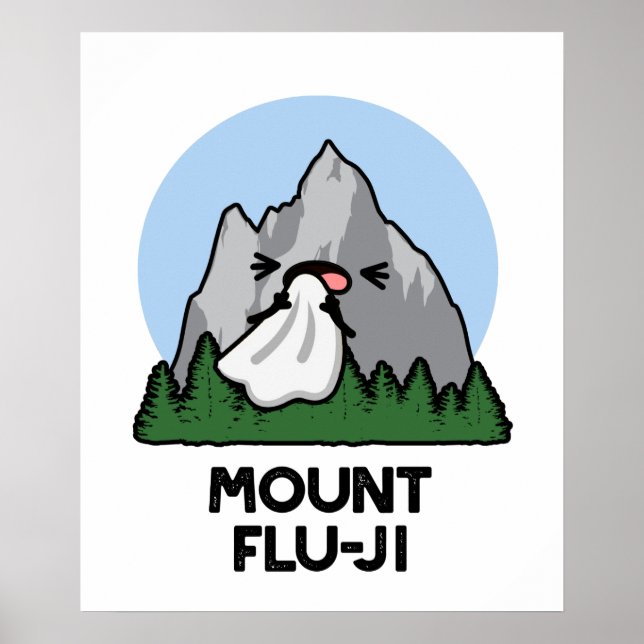 Mount Flu-ji Funny Mountain Pun Poster (Front)