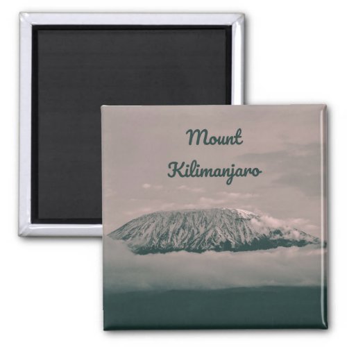 Mount Kilimanjaro Snow Volcano in Tanzania Africa Magnet