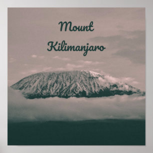 Mount Kilimanjaro Snow Volcano in Tanzania Africa Poster
