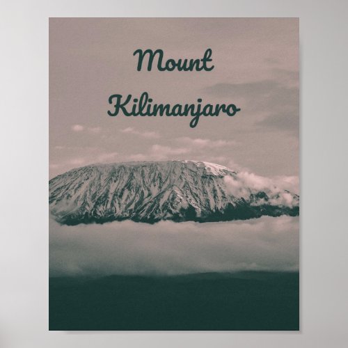 Mount Kilimanjaro Snow Volcano in Tanzania Africa Poster