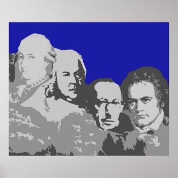 Mount Rushmore Of Composers Poster by ChordsAndStrings at Zazzle